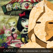 PODCAST CAPÍTULO 106: DE PERVERSIONES Y DIVERSIONES